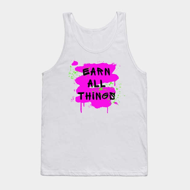 Earn All Things Pink Tank Top by Claudia Williams Apparel